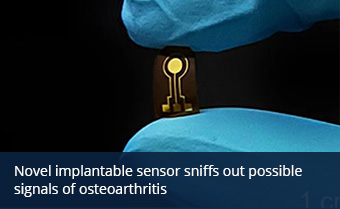 Novel implantable sensor sniffs out possible signals of osteoarthritis